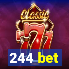 244 bet